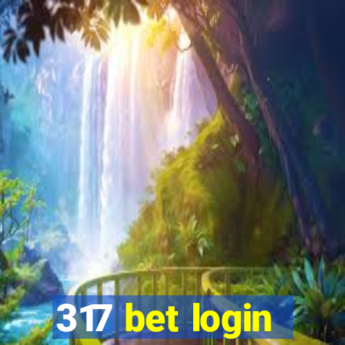 317 bet login